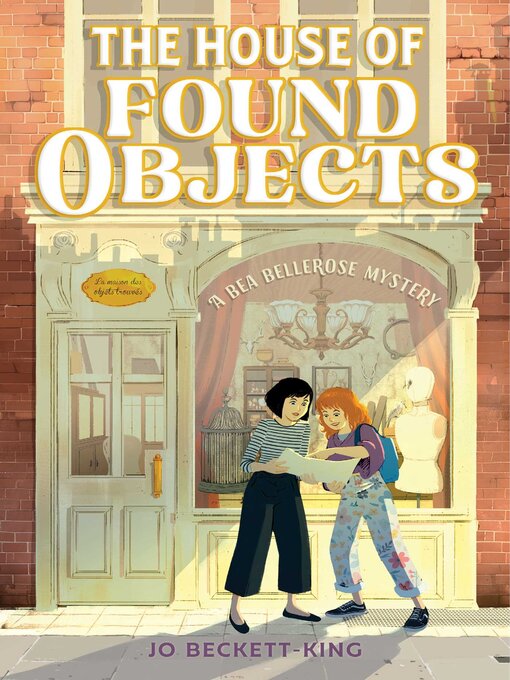 Title details for The House of Found Objects by Jo Beckett-King - Available